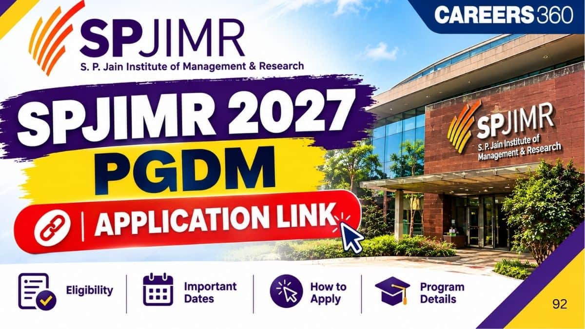 SPJIMR 2027 Form Out: Apply Online, Registration, Fees, Eligibility, Dates and Cutoff
